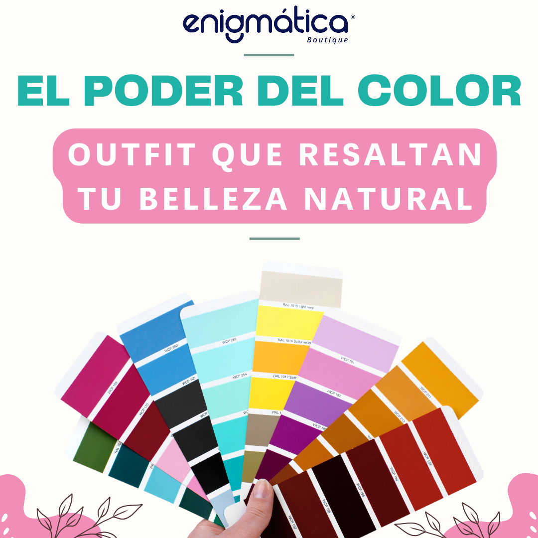 El poder del color: Outfits que resaltan tu belleza natural