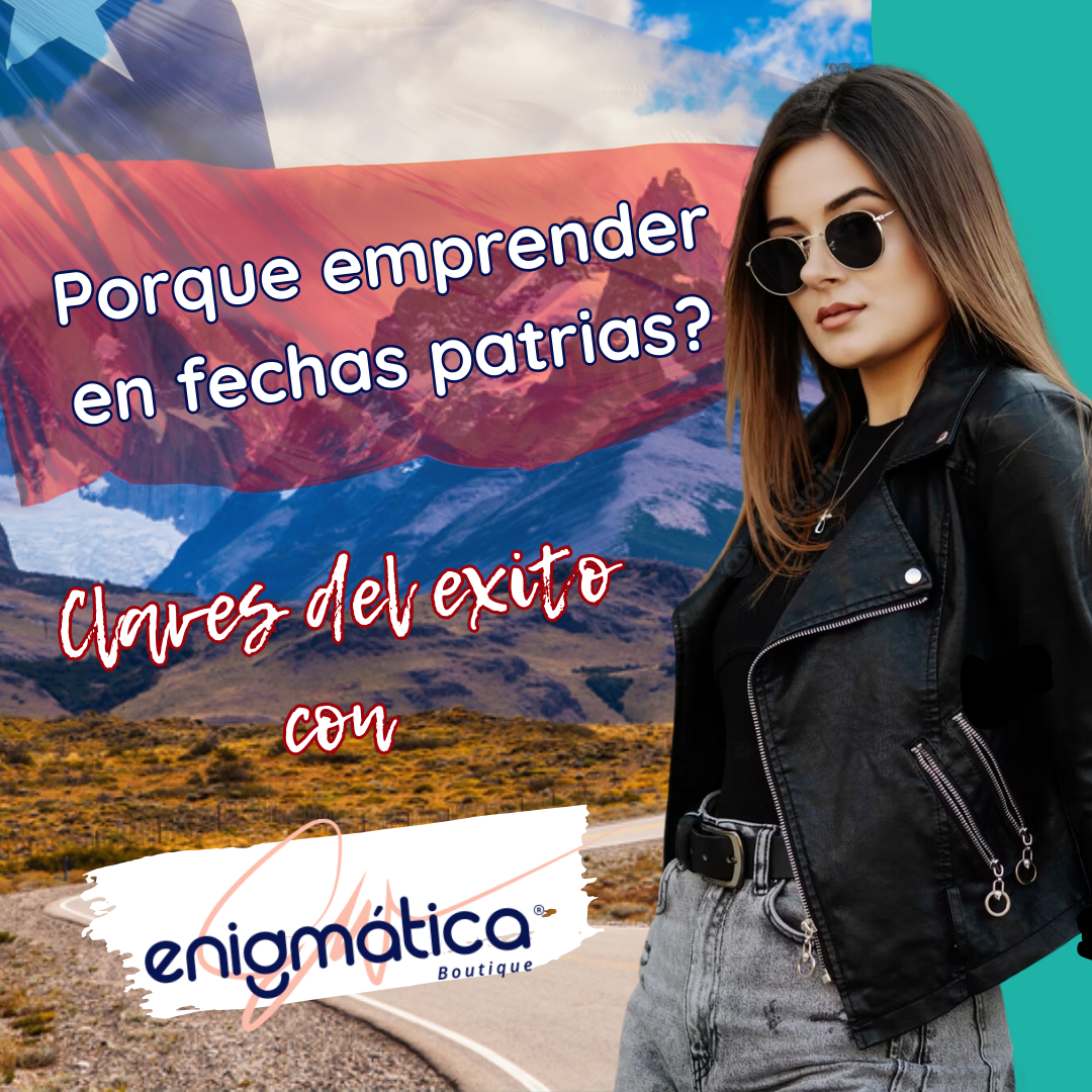 Emprende y Vende en las Fechas Patrias. Claves para el Éxito con Enigmática