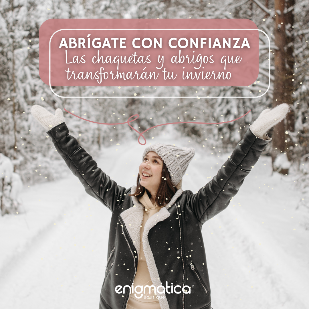 Abrígate con Confianza: Las Chaquetas y Abrigos que Transformarán Tu Invierno