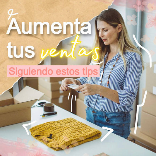 Tips para aumentar tus ventas 😜